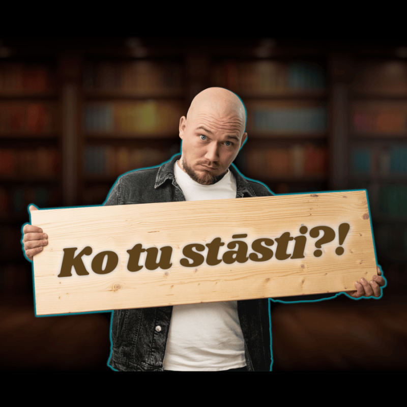 Šovs "Ko tu stāsti?!"