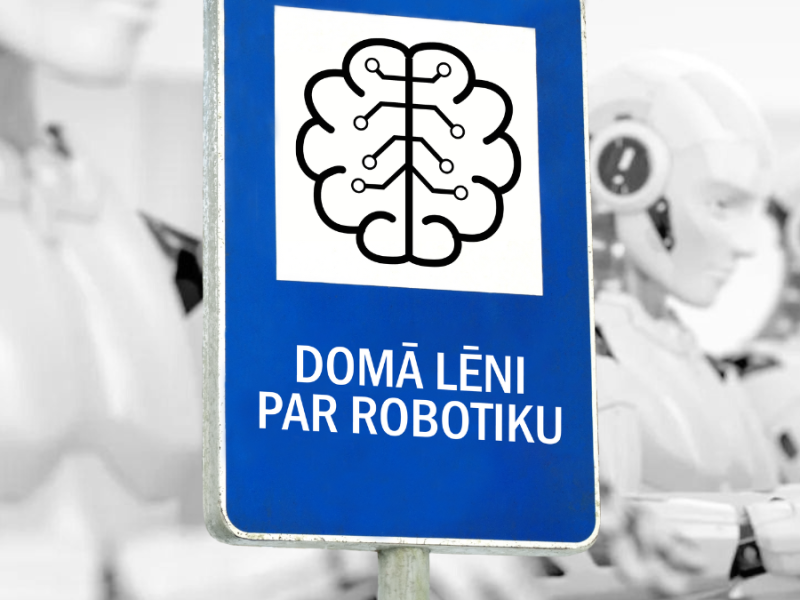 DOMĀ LĒNI | PAR ROBOTIKU