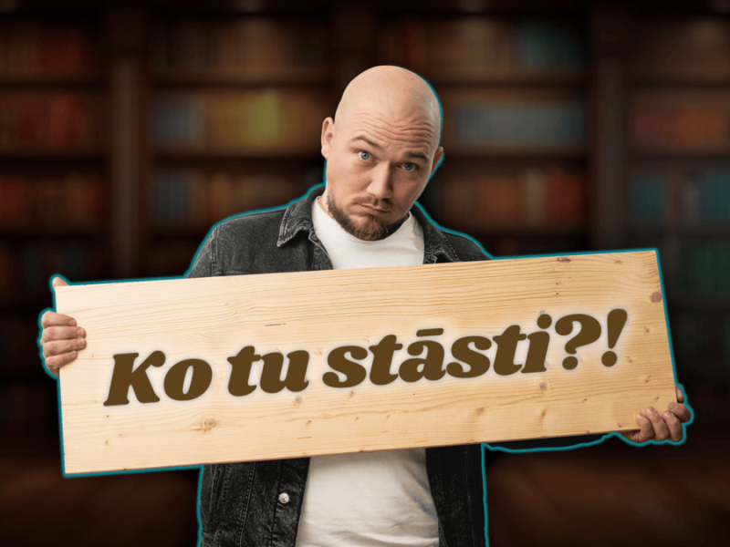 Šovs "Ko tu stāsti?!"