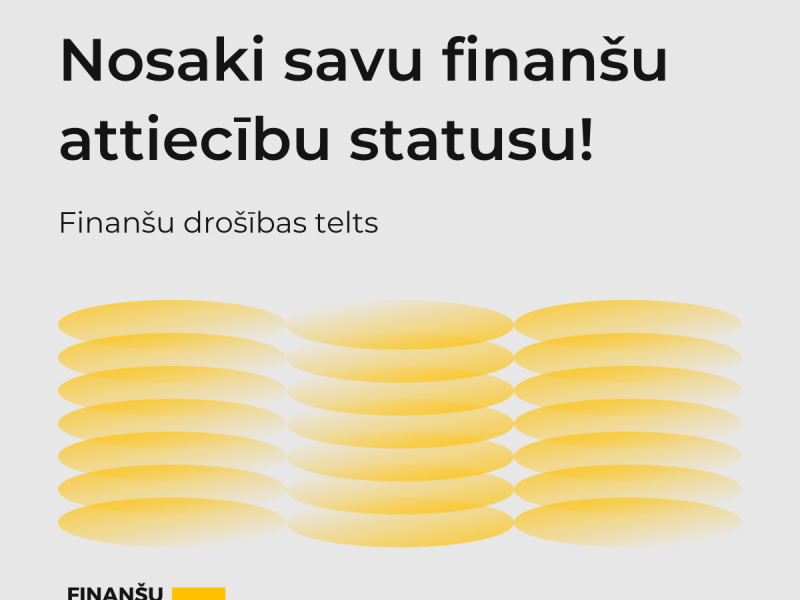 Nosaki savu finanšu attiecību statusu!