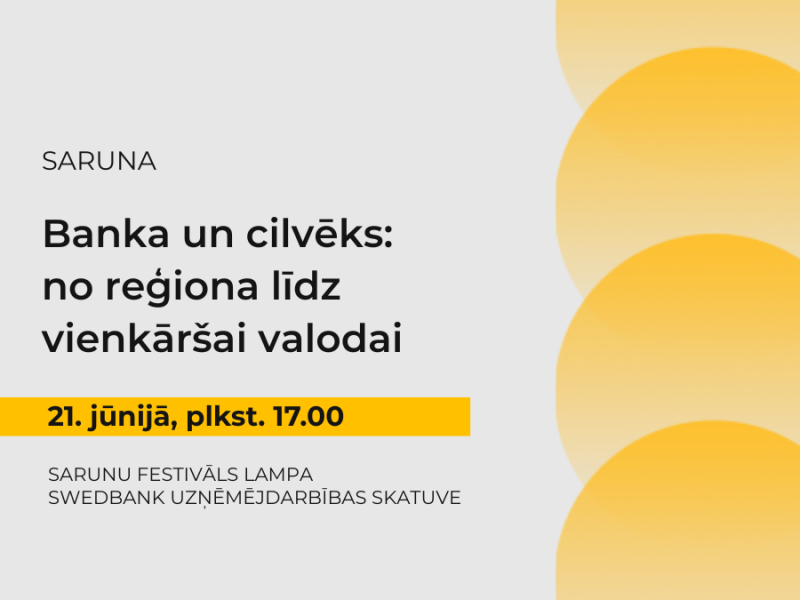 Saruna "Banka un cilvēks: no reģiona līdz vienkāršai valodai"