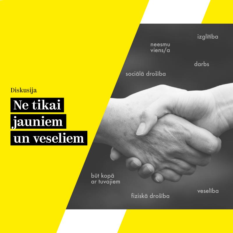 Diskusija "Ne tikai jauniem un veseliem"