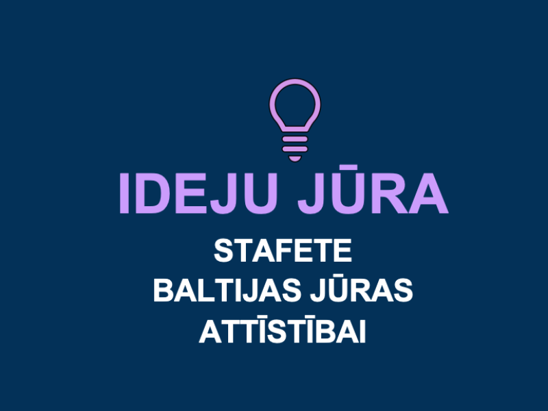 Stafete “Ideju jūra”