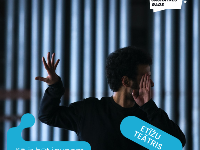 Etīžu teātris "Kā ir būt jaunam un neatlaidīgam"?