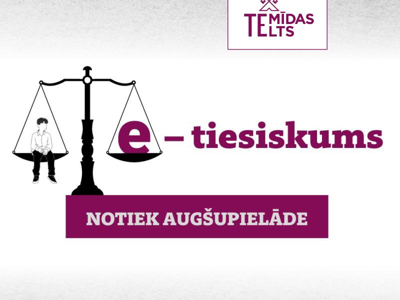 Diskusija “e-tiesiskums! Notiek augšupielāde”