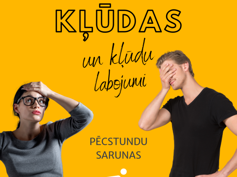 Pēcstundu sarunas "Manas kļūdas un kļūdu labojumi"