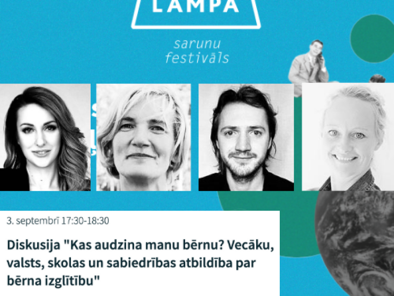Diskusija "Kas audzina manu bērnu? Vecāku, valsts, skolas un sabiedrības atbildība par bērna izglītību"