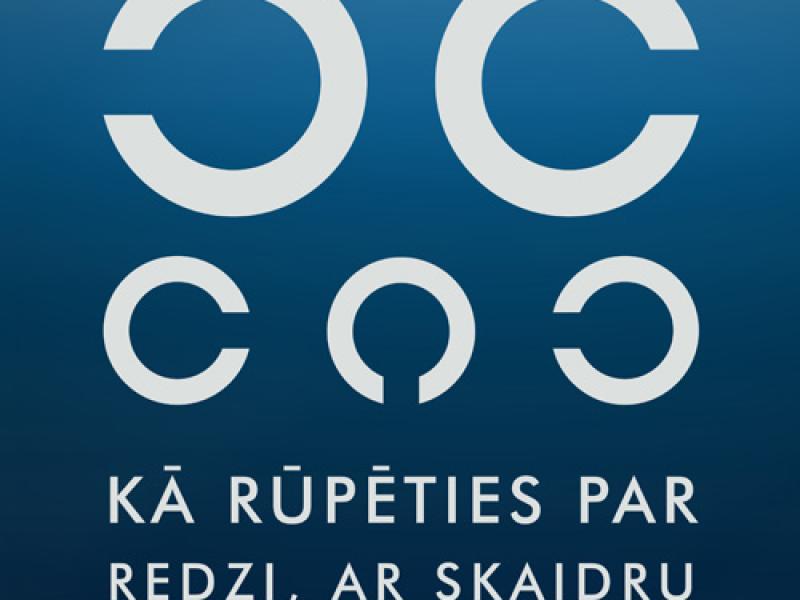 Diskusija  "Kā rūpēties par redzi — ar skaidru fokusu nākotnē"