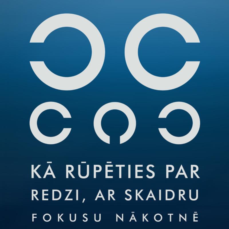 Diskusija  "Kā rūpēties par redzi — ar skaidru fokusu nākotnē"