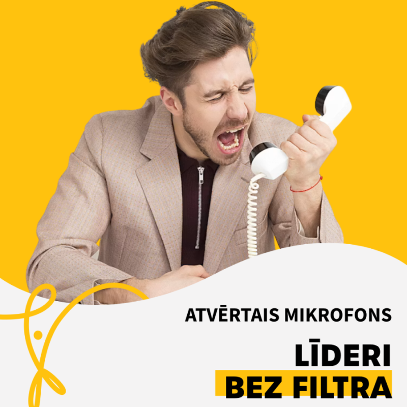 Atvērtais mikrofons "Līderi bez filtra"