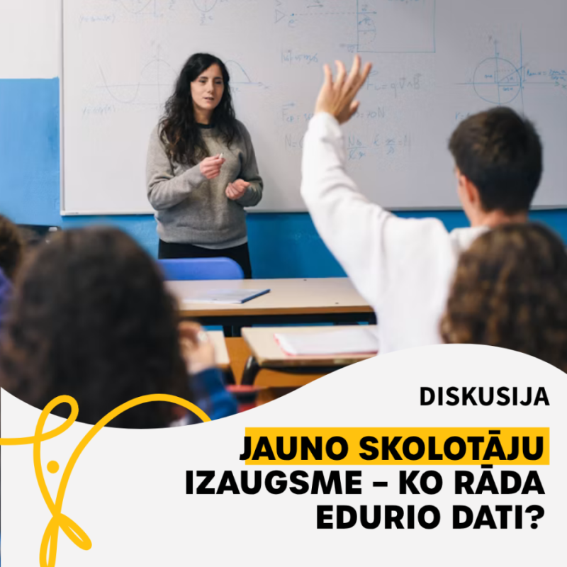 Diskusija "Jauno skolotāju izaugsme – ko rāda dati?"