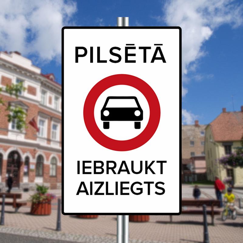 "Pilsētas centrā  iebraukšana aizliegta!" - samazināsim  auto daudzumu pilsētās!