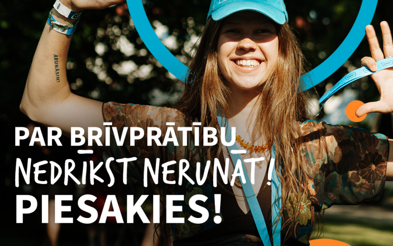 Par brīvprātību nedrīkst nerunāt! Piesakies!