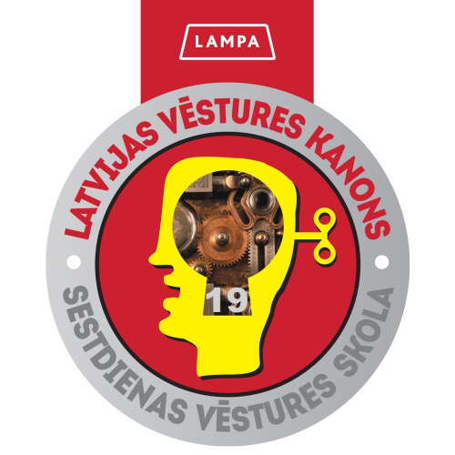 Sestdienas vēstures skola - Latvijas vēstures KANONS