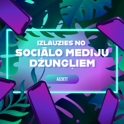 Spēle "Izlauzies no sociālo mediju džungļiem"