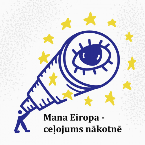 Diskusija "Mana Eiropa - ceļojums nākotnē"