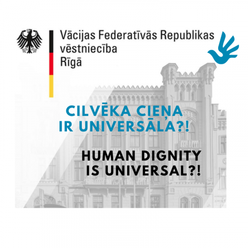 Diskusija “Cilvēka cieņa ir universāla?!”
